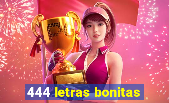 444 letras bonitas